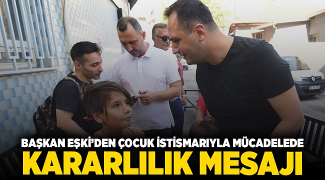 Başkan Eşki’den çocuk istismarıyla mücadelede kararlılık mesajı “Çocuklarımız için hassasiyetimiz en üst düzeyde”