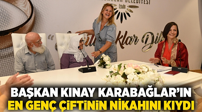 Başkan Kınay Karabağlar’ın en genç çiftinin nikahını kıydı