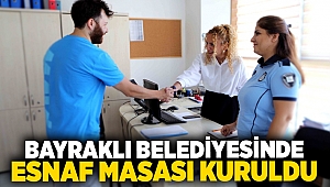 Bayraklı Belediyesinde esnaf masası kuruldu