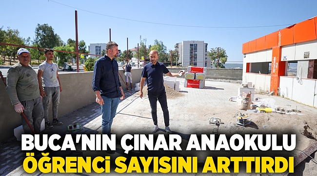 Buca’nın Çınar Anaokulu öğrenci sayısını arttırdı