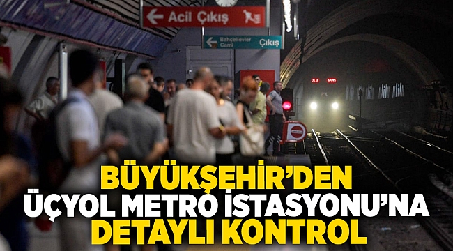Büyükşehir'den Üçyol Metro İstasyonu'ndaki yürüyen merdivenlere detaylı kontrol ve inceleme
