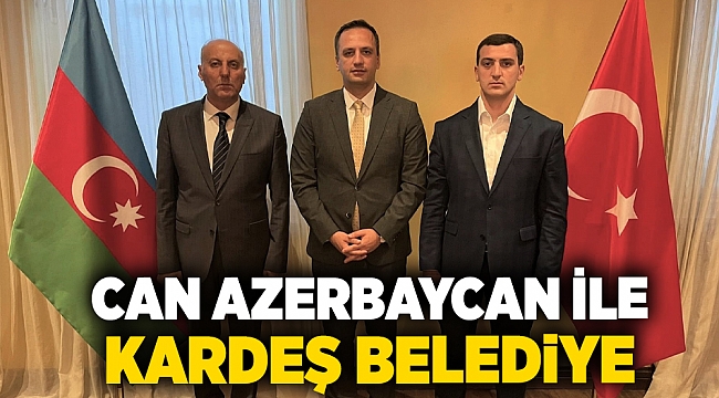 Can Azerbaycan ile kardeş belediye