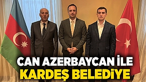 Can Azerbaycan ile kardeş belediye