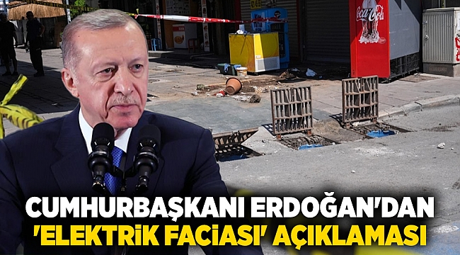 Cumhurbaşkanı Erdoğan'dan 'elektrik faciası' açıklaması