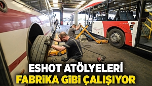 ESHOT atölyeleri fabrika gibi çalışıyor