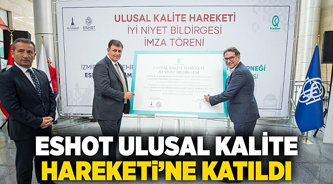 ESHOT Ulusal Kalite Hareketi’ne katıldı