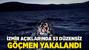 İzmir açıklarında 53 düzensiz göçmen yakalandı