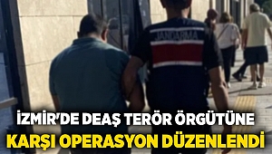 İzmir'de DEAŞ terör örgütüne karşı operasyon düzenlendi