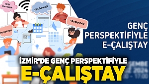 İzmir’de genç perspektifiyle e-çalıştay