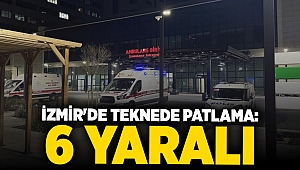 İzmir'de teknede patlama: 6 yaralı