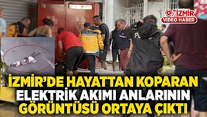 İzmir'de yağmur felaketinde 2 kişi akıma kapılarak hayatını kaybetmişti: O anların görüntüsü ortaya çıktı