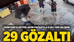 İzmir'deki elektrik akımı faciasıyla ilgili flaş gelişme: 29 gözaltı