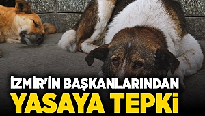 İzmir'in başkanlarından yasaya tepki