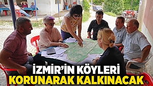 İzmir’in köyleri korunarak kalkınacak