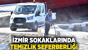 İzmir sokaklarında temizlik seferberliği