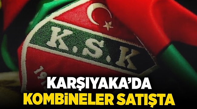 Karşıyaka’da kombineler satışta