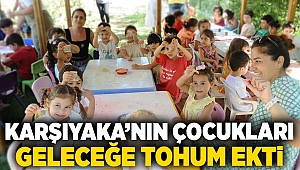 Karşıyaka’nın çocukları geleceğe tohum ekti