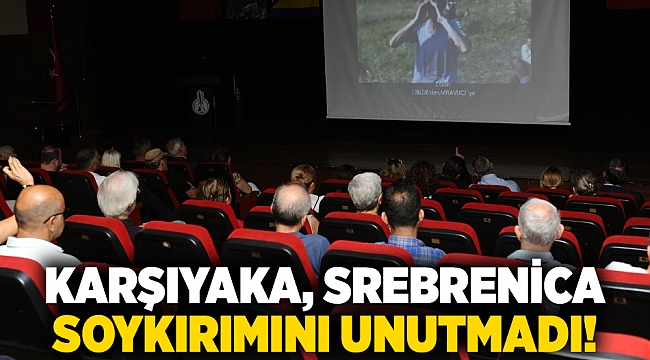 Karşıyaka, Srebrenica soykırımını unutmadı!