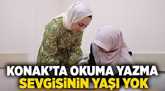 Konak’ta okuma yazma sevgisinin yaşı yok