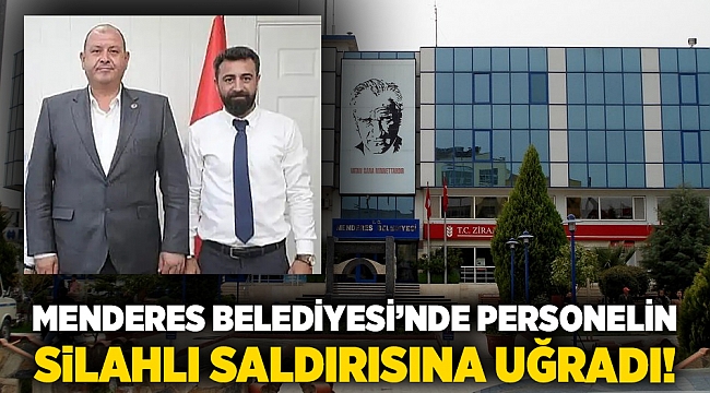 Menderes Belediyesi’nde başkan yardımcısı personelin silahlı saldırısına uğradı!