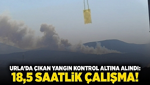 Urla’da çıkan yangın kontrol altına alındı: 18,5 saatlik çalışma!