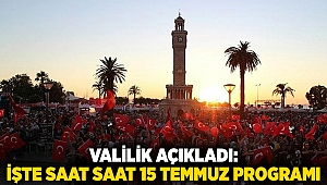 Valilik açıkladı: İşte saat saat 15 Temmuz programı