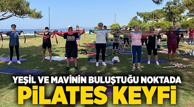 Yeşil ve Mavinin Buluştuğu Noktada Pilates Keyfi