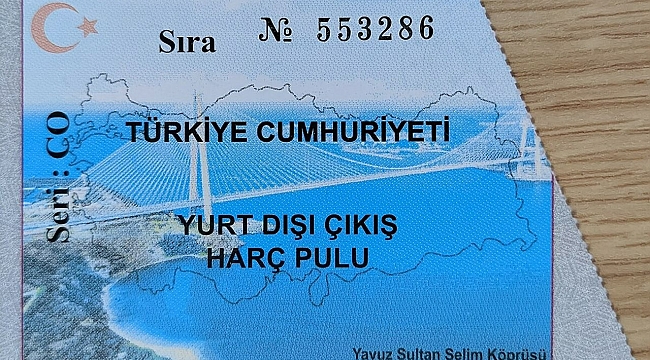 Yurt dışı çıkış harcında yeni rakam belli oldu