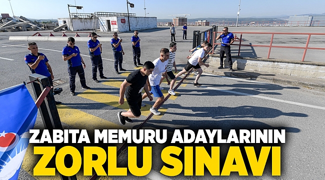 Zabıta memuru adaylarının zorlu sınavı