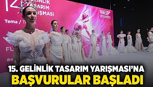 15. Gelinlik Tasarım Yarışması’na başvurular başladı