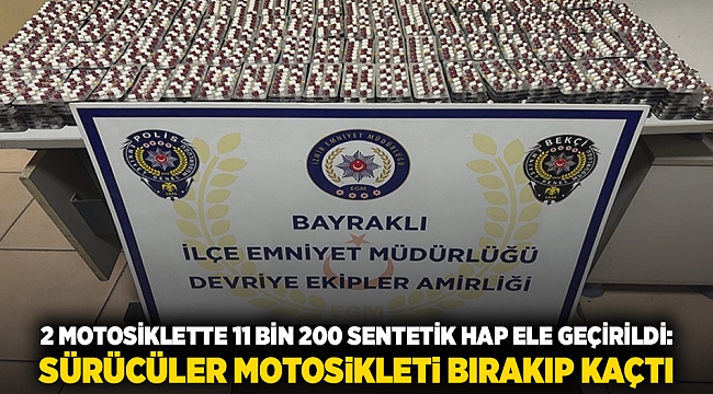 2 motosiklette 11 bin 200 sentetik hap ele geçirildi: Sürücüler motosikleti bırakıp kaçtı