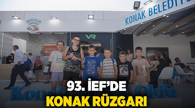 93. İEF’de Konak rüzgarı