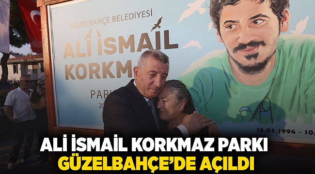 Ali İsmail Korkmaz Parkı Güzelbahçe’de Açıldı