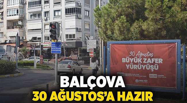 Balçova 30 Ağustos’a hazır