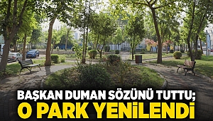 Başkan Duman sözünü tuttu; o park yenilendi