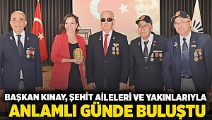 Başkan Kınay, şehit aileleri ve yakınlarıyla anlamlı günde buluştu