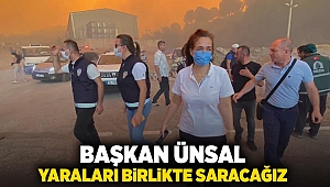 Başkan Ünsal: “Yaraları birlikte saracağız”