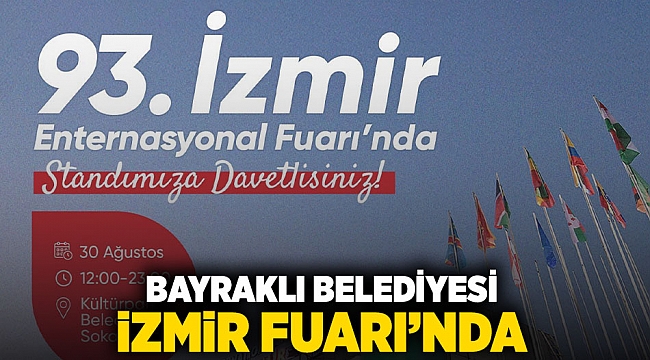 Bayraklı Belediyesi İzmir Fuarı’nda