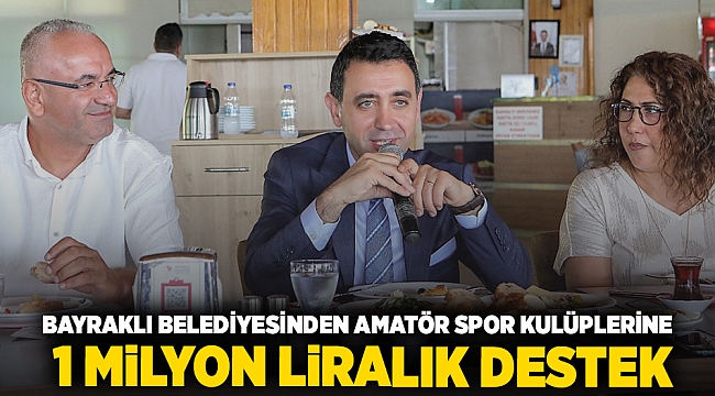 Bayraklı Belediyesinden amatör spor kulüplerine 1 milyon liralık destek