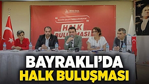 Bayraklı'da 'Halk buluşması'