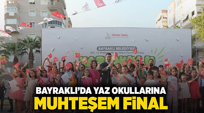 Bayraklı’da yaz okullarına muhteşem final