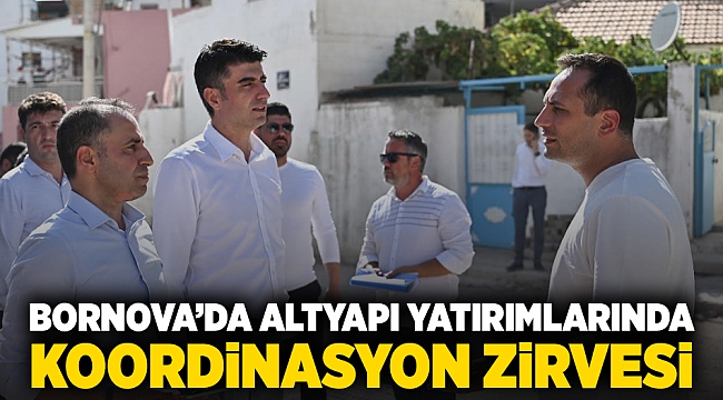 Bornova’da altyapı yatırımlarında koordinasyon zirvesi