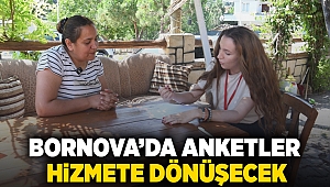 Bornova’da anketler hizmete dönüşecek