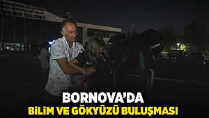 Bornova'da bilim ve gökyüzü buluşması