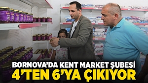 Bornova’da Kent Market şubesi 4’ten 6’ya çıkıyor