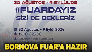 Bornova Fuar’a hazır