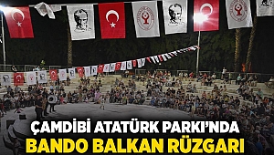 Çamdibi Atatürk Parkı'nda Bando Balkan rüzgarı