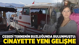 Cesedi teknenin buzluğunda bulunmuştu: Cinayette yeni gelişme