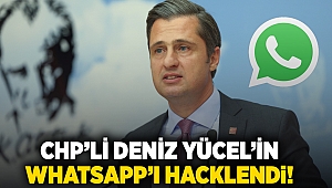 CHP’li Deniz Yücel’in WhatsApp’ı hacklendi!