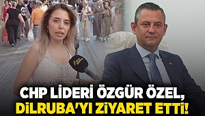 CHP Lideri Özgür Özel, tutuklanan Dilruba'yı ziyaret etti!